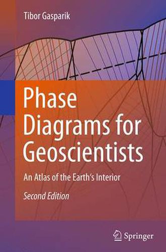 Phase Diagrams for Geoscientists: An Atlas of the Earth's Interior