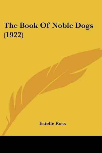 Cover image for The Book of Noble Dogs (1922)