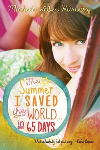 Cover image for The Summer I Saved the World . . . in 65 Days