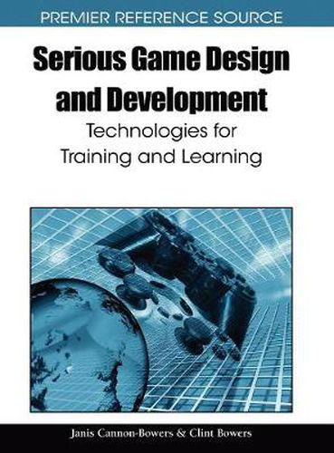 Cover image for Serious Game Design and Development: Technologies for Training and Learning