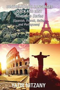 Cover image for Conversational Languages Quick and Easy - Boxset #1-4: Conversational French, Conversational Italian, Conversational Spanish, Conversational Portuguese