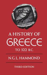 Cover image for A History of Greece to 322 B.C.