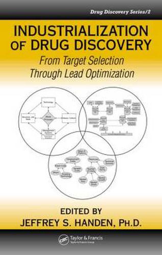 Cover image for Industrialization of Drug Discovery: From Target Selection Through Lead Optimization