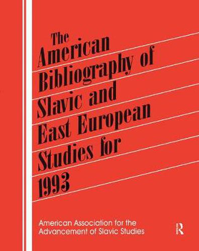 Cover image for The American Bibliography of Slavic and East European Studies for 1993: American Association for the Advancement of Slavic Studies