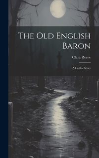 Cover image for The Old English Baron