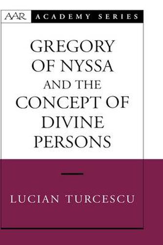 Gregory of Nyssa and the Concept of Divine Persons