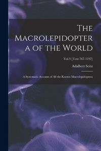 Cover image for The Macrolepidoptera of the World