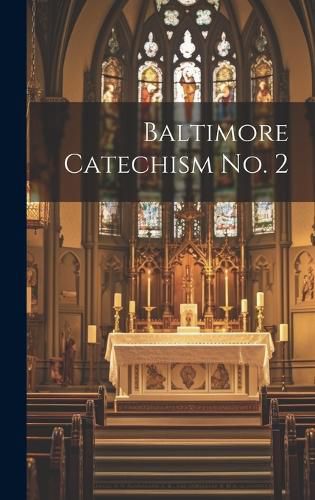 Cover image for Baltimore Catechism No. 2