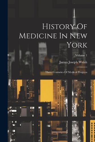 History Of Medicine In New York