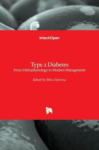 Cover image for Type 2 Diabetes: From Pathophysiology to Modern Management