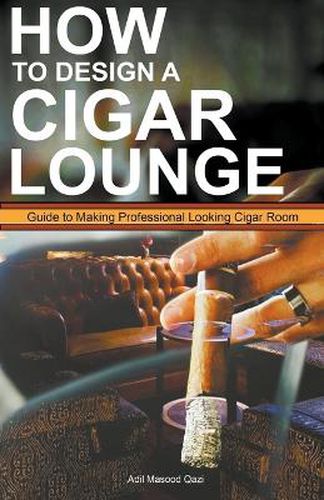 Cover image for How to Design a Cigar Lounge