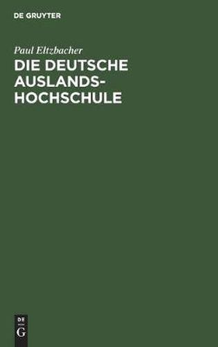 Cover image for Die Deutsche Auslandshochschule: Ein Organisationsplan