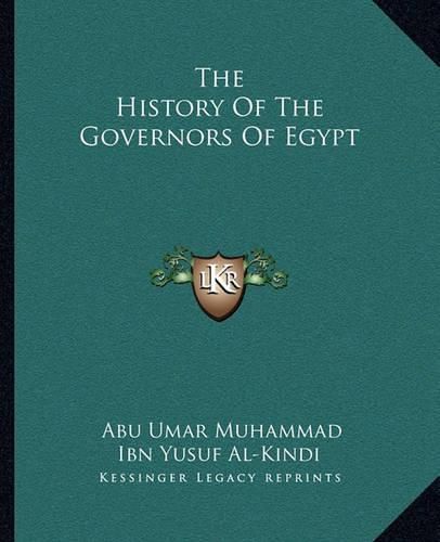 Cover image for The History of the Governors of Egypt