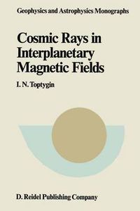Cover image for Comic Rays in Interplanetary Magnetics Fields