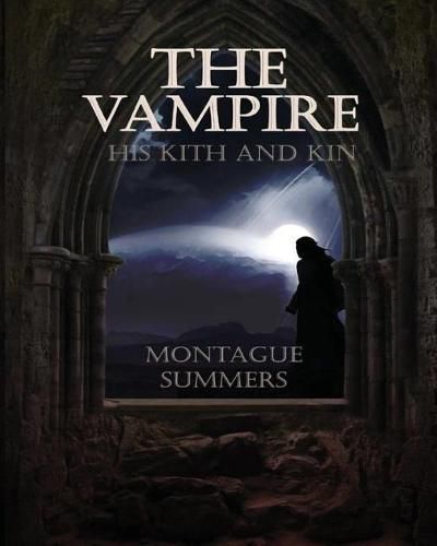 Cover image for The Vampire, His Kith and Kin