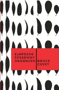 Cover image for Elapsing Speedway Organism