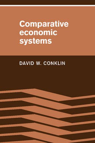 Cover image for Comparative Economic Systems: Objectives, Decision Modes, and the Process of Choice