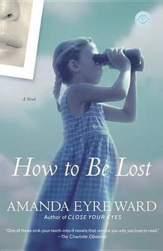 How to Be Lost: A Novel