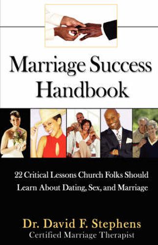 Cover image for Marriage Success Handbook: 22 Critical Lessons Church Folks Should Learn About Dating, Sex, and Marriage