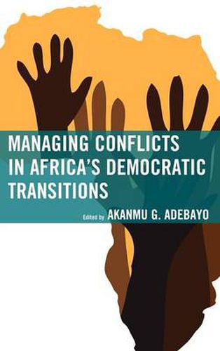 Managing Conflicts in Africa's Democratic Transitions