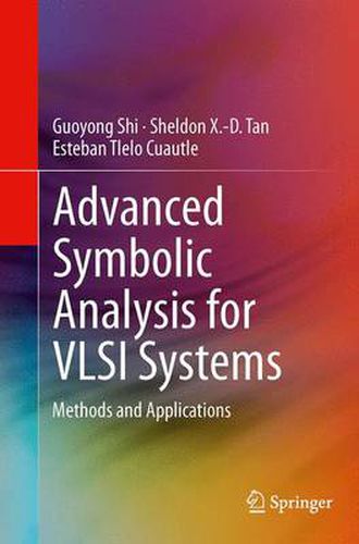 Cover image for Advanced Symbolic Analysis for VLSI Systems: Methods and Applications