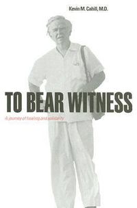 Cover image for To Bear Witness: A Journey of Healing and Solidarity