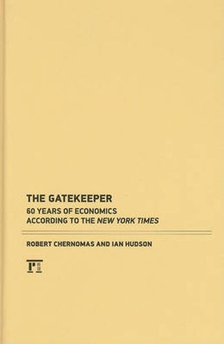 Cover image for The Gatekeeper: 60 Years of Economics According to the New York Times