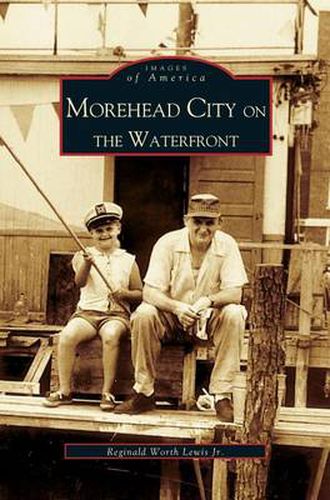 Cover image for Morehead City on the Waterfront