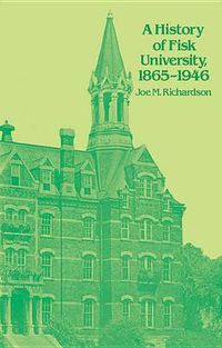 Cover image for A History of Fisk University, 1865-1946