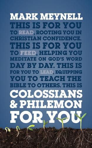 Colossians & Philemon For You: Rooting you in Christian confidence