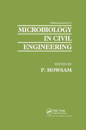 Cover image for Microbiology in Civil Engineering: Proceedings of the Federation of European Microbiological Societies Symposium held at Cranfield Institute of Technology, UK