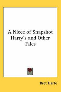 Cover image for A Niece of Snapshot Harry's and Other Tales