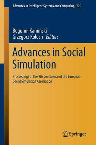 Cover image for Advances in Social Simulation: Proceedings of the 9th Conference of the European Social Simulation Association