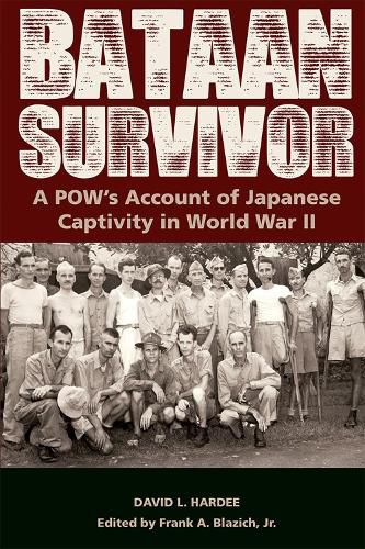 Cover image for Bataan Survivor: A POW's Account of Japanese Captivity in World War II