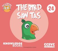 Cover image for The Bird Saw Tas: Book 24