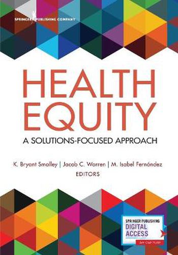 Health Equity: A Solutions-Focused Approach