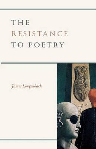 Cover image for The Resistance to Poetry