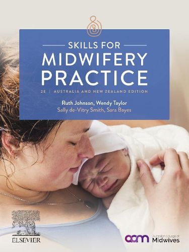 Skills for Midwifery Practice Australian & New Zealand Edition