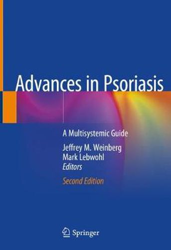 Advances in Psoriasis: A Multisystemic Guide