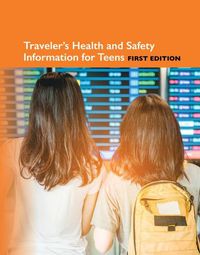 Cover image for Traveler's Health Information for Teens