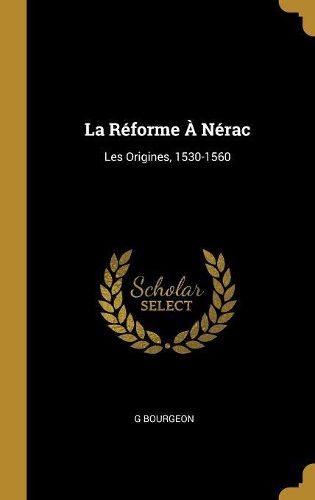 Cover image for La Reforme A Nerac