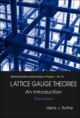 Cover image for Lattice Gauge Theories: An Introduction (Third Edition)