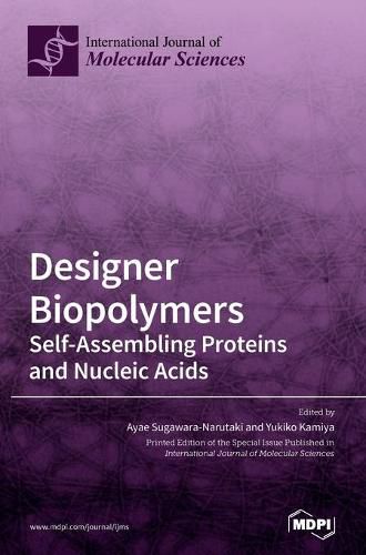 Cover image for Designer Biopolymers: Self-Assembling Proteins and Nucleic Acids