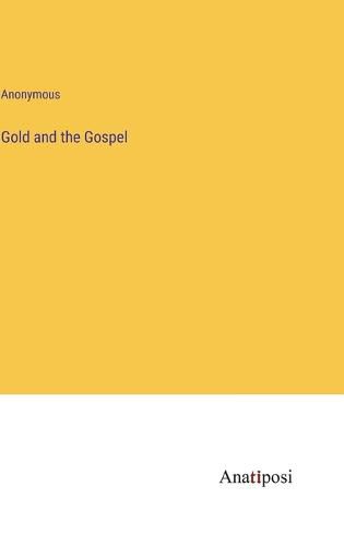 Cover image for Gold and the Gospel