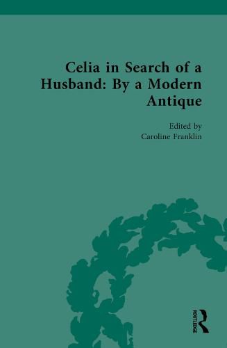 Cover image for Celia in Search of a Husband: By a Modern Antique