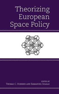 Cover image for Theorizing European Space Policy