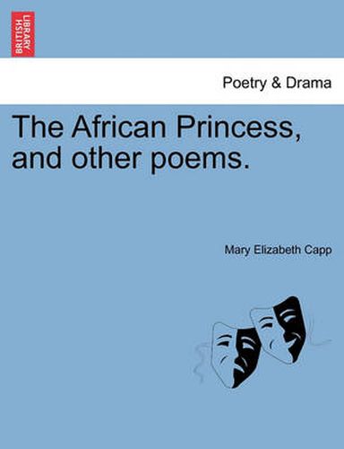 Cover image for The African Princess, and Other Poems.