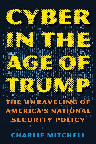 Cover image for Cyber in the Age of Trump