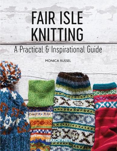 Cover image for Fair Isle Knitting: A Practical & Inspirational Guide