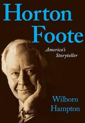 Cover image for Horton Foote: America's Storyteller